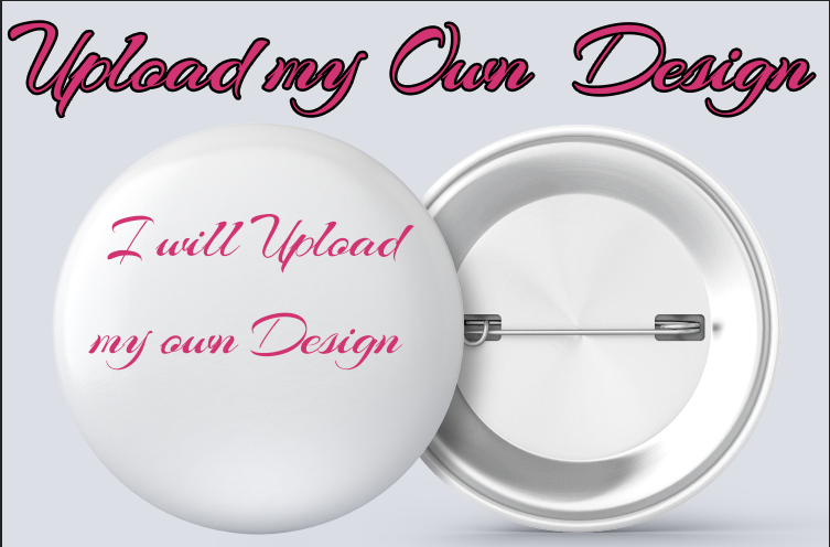 3 INCH CUSTOM BUTTONS