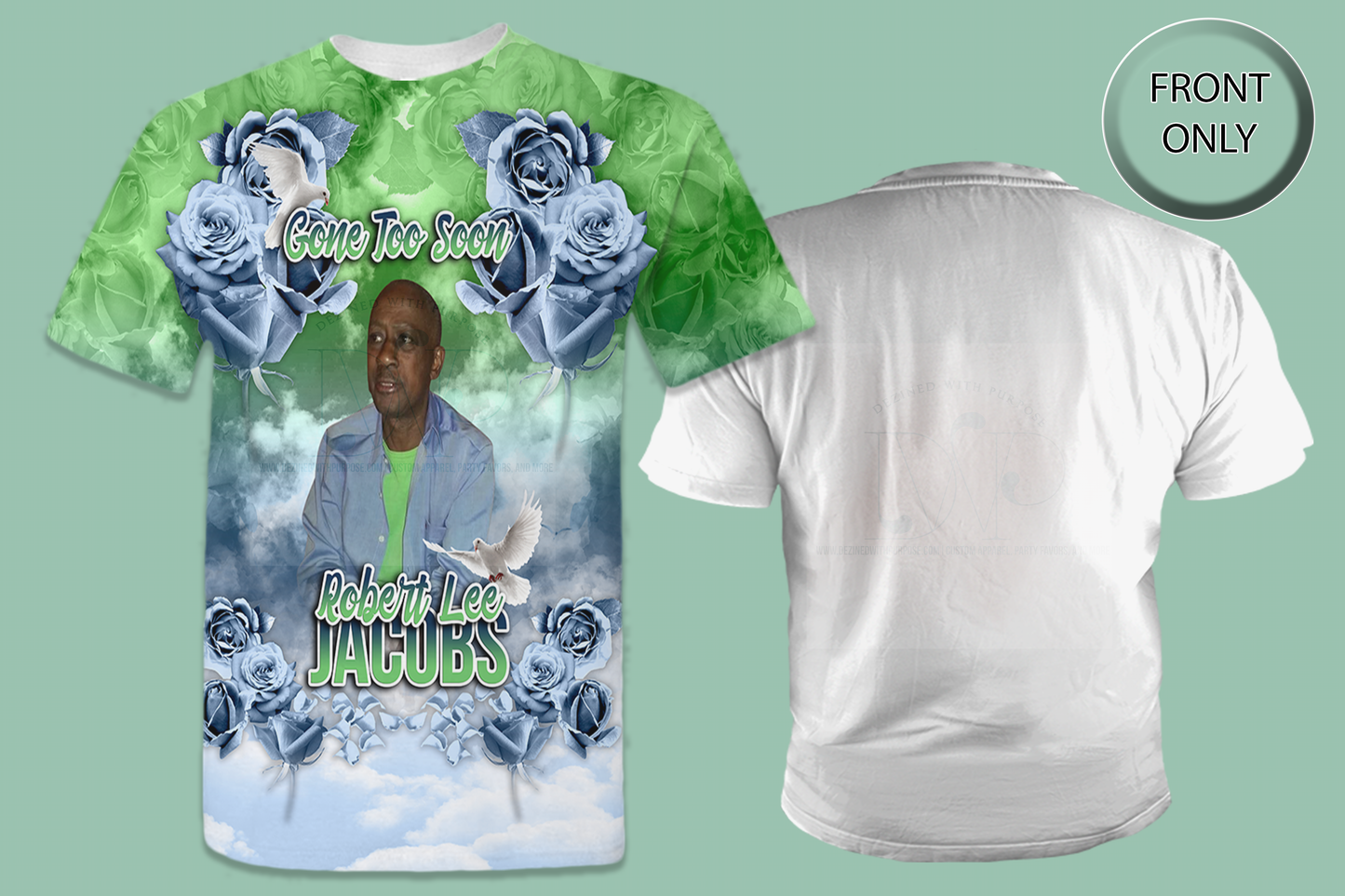 Memorial Gone Too Soon Design All-Over 3D T-Shirt (My Daddy Design)